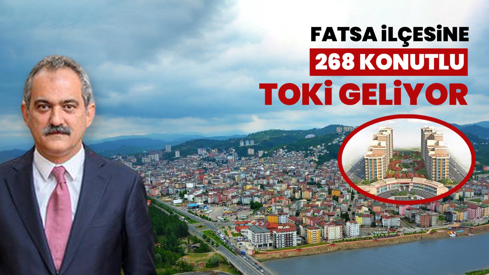 FATSA’YA 268 KONUTLU TOKİ PROJESİ!